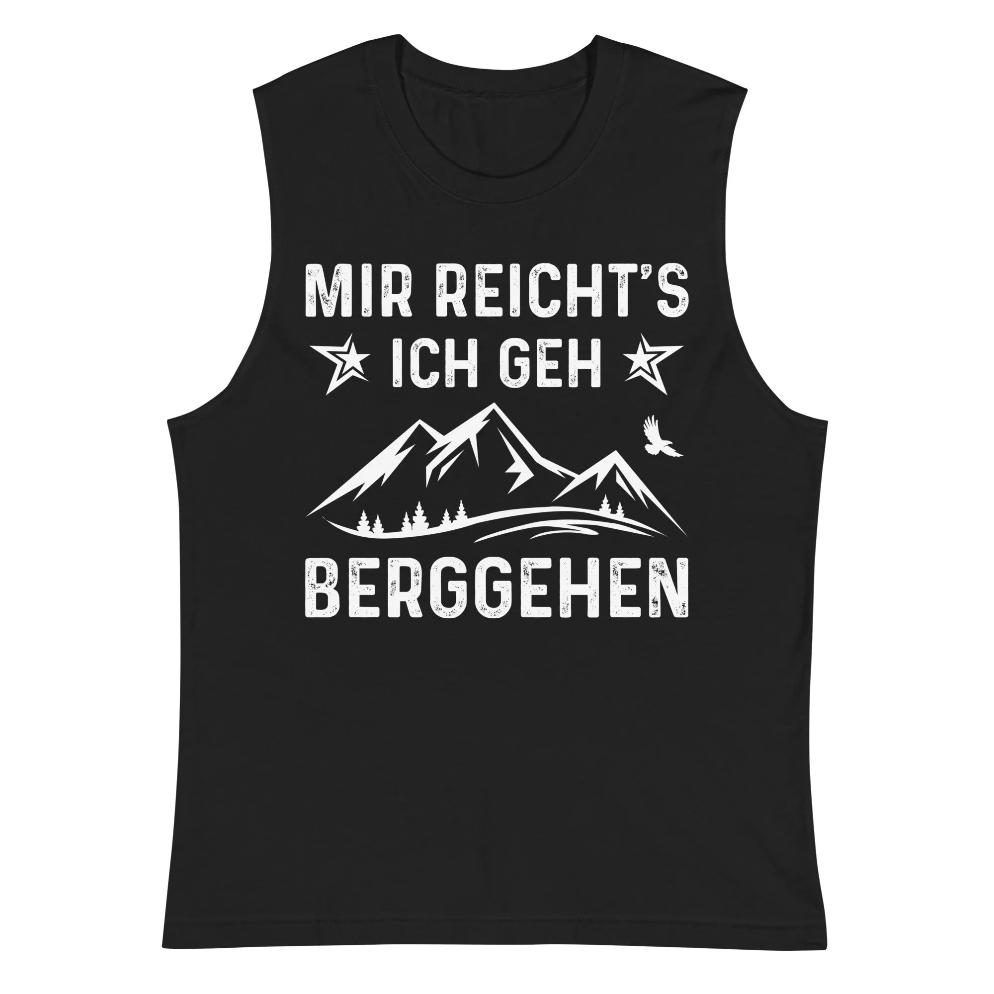 Mir Reicht's Ich Gen Berggehen - Muskelshirt (Unisex)